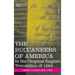 The Buccaneers of America: In the Original English Translation of 1684