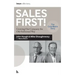 Sales First!: Growing Our Company the Old-Fashioned Way, the ColorMatrix Story