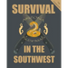 The Complete Survival in the Southwest: Guide to Desert Survival