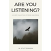 Are You Listening