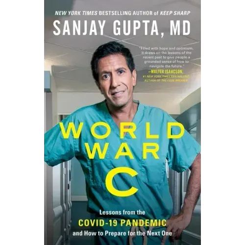 World War C: Lessons from the Covid-19 Pandemic and How to Prepare for the Next One