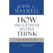 How Successful People Think: Change Your Thinking, Change Your Life