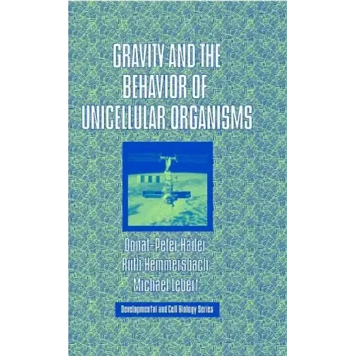 Gravity and the Behavior of Unicellular Organisms