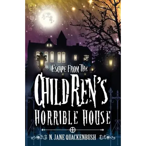 Escape From The Children's Horrible House