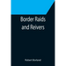 Border Raids and Reivers