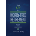 Your Key to a Worry-Free Retirement: Retire with Confidence