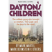 Dayton's Children: The unlikely gang who brought us aviation, "the Cash" and the keys to the road.