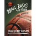 Bball Basics for Kids: A Basketball Handbook