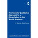 The Generic Qualitative Approach to a Dissertation in the Social Sciences: A Step by Step Guide