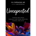 Unexpected: Finding Resilience Through Functional Medicine, Science, and Faith