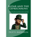 Aldar and the Leprechauns: False rumors make life difficult for a leprechaun family who moves to Aldar's Iceland elf town. Matters are made worse