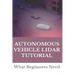 Autonomous Vehicle Lidar Tutorial: What Beginners Need: Pedestrian Recognition And Tracking Using 3D Lidar For Autonomous Vehicle