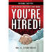 You're Hired! Resume Tactics: Job Search Strategies That Work