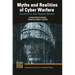 Myths and Realities of Cyber Warfare: Conflict in the Digital Realm