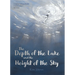 The Depth of the Lake and the Height of the Sky