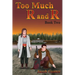 Too Much R and R Book Two (Color)