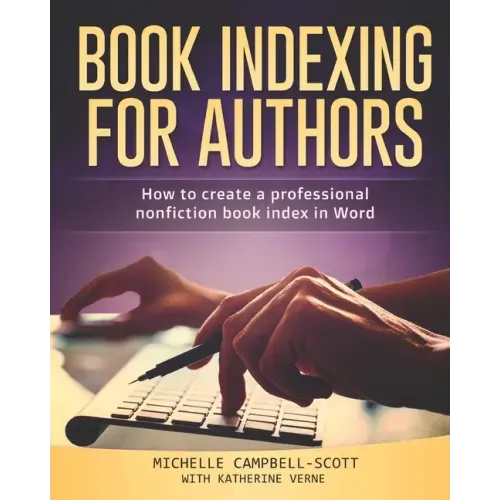Book Indexing For Authors: How to create a professional nonfiction index in Word