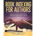 Book Indexing For Authors: How to create a professional nonfiction index in Word