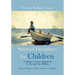 Spiritual Disciplines for Children: A Guide to a Deeper Spiritual Life for You and Your Children