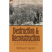 Destruction and Reconstruction: the American Civil War Reminiscences of the Colonel of the 9th Louisiana Infantry