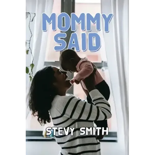 Mommy Said