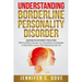 Understanding Borderline Personality Disorder: DISCOVER THE DIFFERENT TYPES OF BPD: Effective Skills to Manage Your Daily Battles and Strategies to He