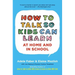 How to Talk So Kids Can Learn