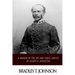 A Memoir of the Life and Public Service of Joseph E. Johnston