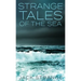 Strange Tales Of The Sea