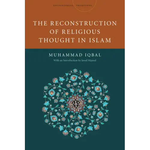 The Reconstruction of Religious Thought in Islam