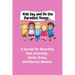 Kids Say and Do the Darndest Things (Pink Cover): A Journal for Recording Each Sweet, Silly, Crazy and Hilarious Moment