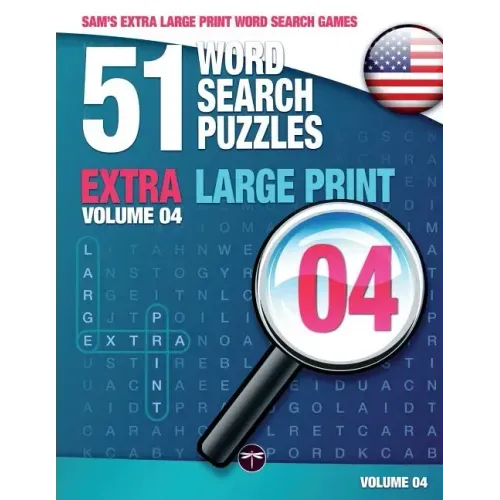 Sam's Extra Large-Print Word Search Games: 51 Word Search Puzzles, Volume 4: Brain-stimulating puzzle activities for many hours of entertainment