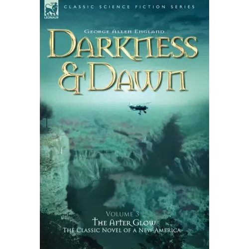 Darkness & Dawn Volume 3 - The After Glow
