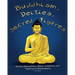 Buddhism, Deities, Sacred Figures: Buddhas, Bodhisattvas, Devas, Protectors, and Teachings of Responsibility