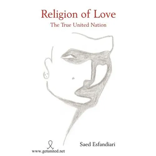 Religion of Love: The True United Nation