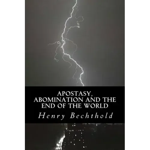 Apostasy, Abomination and the End of the World