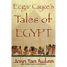 Edgar Cayce's Tales of Egypt