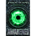 Combined Edition: The Awakened Books Four Through Six