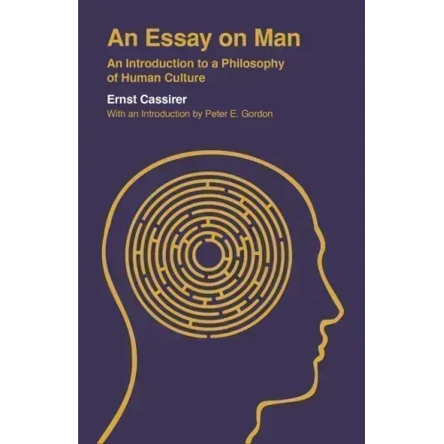 An Essay on Man: An Introduction to a Philosophy of Human Culture