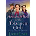 Heaven and Hell for the Tobacco Girls