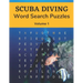 Scuba Diving Word Search Puzzles (Volume 1): Trivia Puzzle Book with Solutions for Scuba Diving Lovers