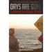 Days Are Gone