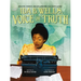Ida B. Wells, Voice of Truth: Educator, Feminist, and Anti-Lynching Civil Rights Leader