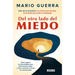 del Otro Lado del Miedo / On the Other Side of Fear