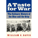 A Taste for War: The Culinary History of the Blue and the Gray