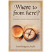 Where to from Here? a Guide for Individuals Working the Twelve Steps of Rsa.