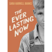 The Everlasting Now