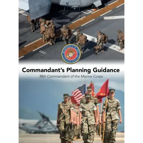 Commandant's Planning Guidance: 38th Commandant of the Marine Corps