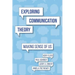 Exploring Communication Theory: Making Sense of Us