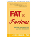 Fat & Furious